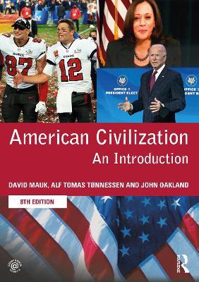 American Civilization - David Mauk, Alf Tomas Tønnessen, John Oakland - Libro Taylor & Francis Ltd | Libraccio.it