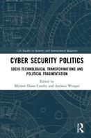 Cyber Security Politics  - Libro Taylor & Francis Ltd, CSS Studies in Security and International Relations | Libraccio.it