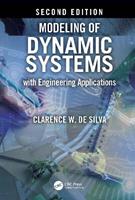 Modeling of Dynamic Systems with Engineering Applications - Clarence W. de Silva - Libro Taylor & Francis Ltd | Libraccio.it