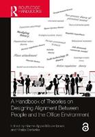 A Handbook of Theories on Designing Alignment Between People and the Office Environment  - Libro Taylor & Francis Ltd, Transdisciplinary Workplace Research and Management | Libraccio.it