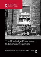 The Routledge Companion to Consumer Behavior  - Libro Taylor & Francis Ltd, Routledge Companions in Marketing, Advertising and Communication | Libraccio.it