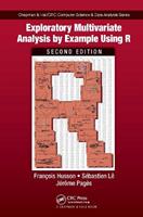 Exploratory Multivariate Analysis by Example Using R - Francois Husson, Sebastien Le, Jérôme Pagès - Libro Taylor & Francis Ltd, Chapman & Hall/CRC Computer Science & Data Analysis | Libraccio.it