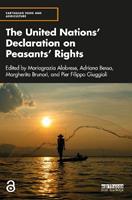 The United Nations' Declaration on Peasants' Rights  - Libro Taylor & Francis Ltd, Earthscan Food and Agriculture | Libraccio.it