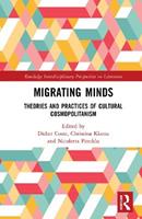 Migrating Minds  - Libro Taylor & Francis Ltd, Routledge Interdisciplinary Perspectives on Literature | Libraccio.it