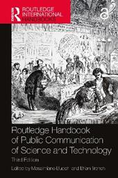 Routledge Handbook of Public Communication of Science and Technology