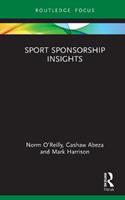 Sport Sponsorship Insights - Norm O’Reilly, Gashaw Abeza, Mark Harrison - Libro Taylor & Francis Ltd, Sport Business Insights | Libraccio.it