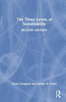 The Three Levels of Sustainability - Elena Cavagnaro, George H. Curiel - Libro Taylor & Francis Ltd | Libraccio.it
