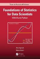 Foundations of Statistics for Data Scientists - Alan Agresti, Maria Kateri - Libro Taylor & Francis Ltd, Chapman & Hall/CRC Texts in Statistical Science | Libraccio.it