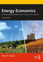 Energy Economics - Peter M. Schwarz - Libro Taylor & Francis Ltd, Routledge Textbooks in Environmental and Agricultural Economics | Libraccio.it