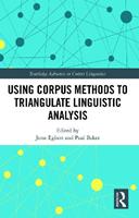 Using Corpus Methods to Triangulate Linguistic Analysis  - Libro Taylor & Francis Ltd, Routledge Advances in Corpus Linguistics | Libraccio.it