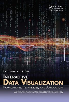 Interactive Data Visualization - Matthew O. Ward, Georges Grinstein, Daniel Keim - Libro Taylor & Francis Ltd | Libraccio.it