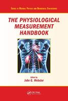 The Physiological Measurement Handbook  - Libro Taylor & Francis Ltd, Series in Medical Physics and Biomedical Engineering | Libraccio.it