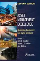 Asset Management Excellence  - Libro Taylor & Francis Ltd, Mechanical Engineering | Libraccio.it