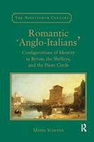 Romantic 'Anglo-Italians' - Maria Schoina - Libro Taylor & Francis Ltd, The Nineteenth Century Series | Libraccio.it