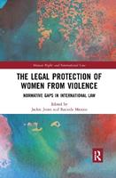 The Legal Protection of Women From Violence  - Libro Taylor & Francis Ltd, Human Rights and International Law | Libraccio.it