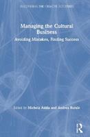 Managing the Cultural Business  - Libro Taylor & Francis Ltd, Discovering the Creative Industries | Libraccio.it