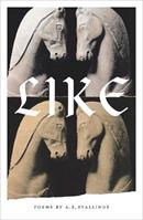 Like - A. E. Stallings - Libro Farrar, Straus & Giroux Inc | Libraccio.it