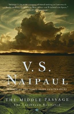 The Middle Passage - V. S. Naipaul - Libro Random House USA Inc | Libraccio.it