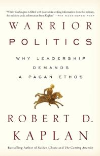 Warrior Politics - Robert D. Kaplan - Libro Random House USA Inc | Libraccio.it