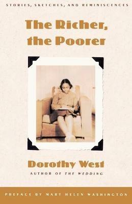 The Richer, the Poorer - Dorothy West - Libro Random House USA Inc | Libraccio.it