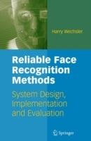 Reliable Face Recognition Methods - Harry Wechsler - Libro Springer-Verlag New York Inc. | Libraccio.it