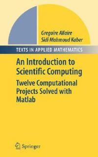 Numerical Linear Algebra - Grégoire Allaire, Sidi Mahmoud Kaber - Libro Springer-Verlag New York Inc., Texts in Applied Mathematics | Libraccio.it