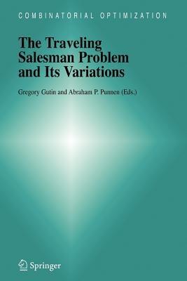 The Traveling Salesman Problem and Its Variations  - Libro Springer-Verlag New York Inc., Combinatorial Optimization | Libraccio.it