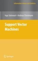 Support Vector Machines - Ingo Steinwart, Andreas Christmann - Libro Springer-Verlag New York Inc., Information Science and Statistics | Libraccio.it