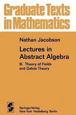 Lectures in Abstract Algebra - N. Jacobson - Libro Springer-Verlag New York Inc., Graduate Texts in Mathematics | Libraccio.it