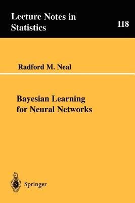Bayesian Learning for Neural Networks - Radford M. Neal - Libro Springer-Verlag New York Inc., Lecture Notes in Statistics | Libraccio.it