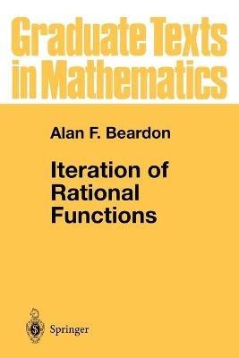 Iteration of Rational Functions - Alan F. Beardon - Libro Springer-Verlag New York Inc., Graduate Texts in Mathematics | Libraccio.it