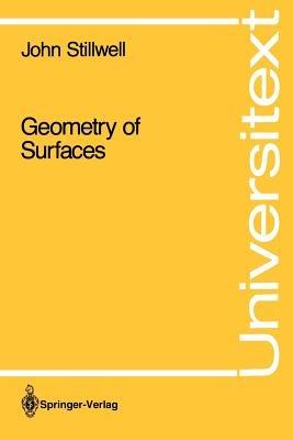 Geometry of Surfaces - John Stillwell - Libro Springer-Verlag New York Inc., Universitext | Libraccio.it