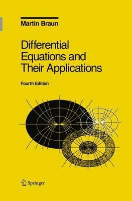 Differential Equations and Their Applications - Martin Braun - Libro Springer-Verlag New York Inc., Texts in Applied Mathematics | Libraccio.it