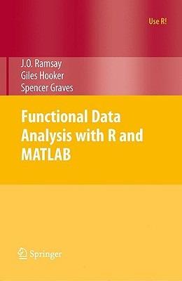 Functional Data Analysis with R and MATLAB - James Ramsay, Giles Hooker, Spencer Graves - Libro Springer-Verlag New York Inc., Use R! | Libraccio.it