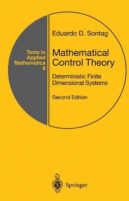 Mathematical Control Theory - Eduardo D. Sontag - Libro Springer-Verlag New York Inc., Texts in Applied Mathematics | Libraccio.it