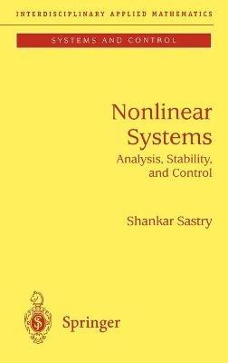 Nonlinear Systems - Shankar Sastry - Libro Springer-Verlag New York Inc., Interdisciplinary Applied Mathematics | Libraccio.it