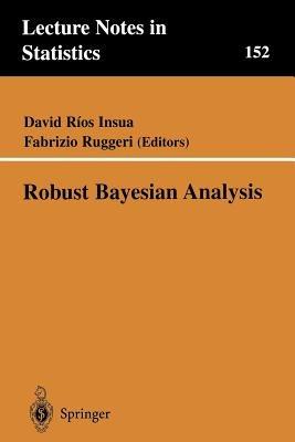 Robust Bayesian Analysis  - Libro Springer-Verlag New York Inc., Lecture Notes in Statistics | Libraccio.it