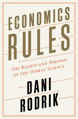Economics Rules - Dani Rodrik - Libro WW Norton & Co | Libraccio.it