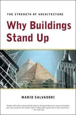 Why Buildings Stand Up - Mario Salvadori - Libro WW Norton & Co | Libraccio.it