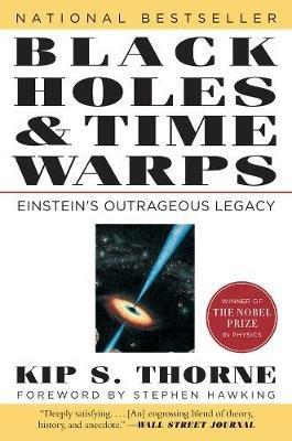 Black Holes & Time Warps - Kip Thorne - Libro WW Norton & Co, Commonwealth Fund Book Program | Libraccio.it