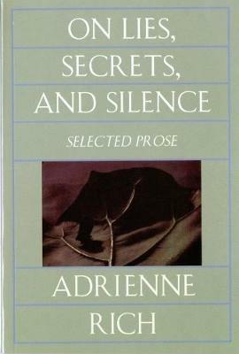 On Lies, Secrets, and Silence - Adrienne Rich - Libro WW Norton & Co | Libraccio.it