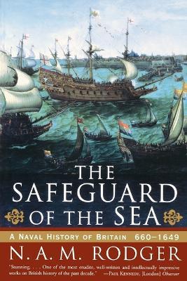 The Safeguard of the Sea - N. A. M. Rodger - Libro WW Norton & Co | Libraccio.it