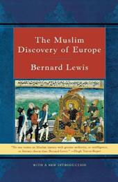The Muslim Discovery of Europe