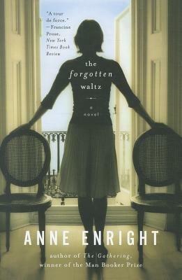 The Forgotten Waltz - Anne Enright - Libro WW Norton & Co | Libraccio.it