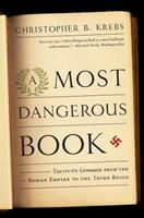 A Most Dangerous Book - Christopher B. Krebs - Libro WW Norton & Co | Libraccio.it