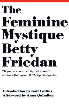 The Feminine Mystique - Betty Friedan - Libro WW Norton & Co | Libraccio.it