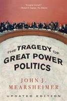 The Tragedy of Great Power Politics - John J. Mearsheimer - Libro WW Norton & Co | Libraccio.it