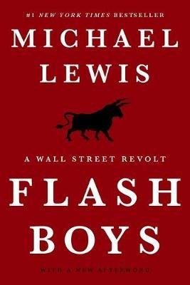 Flash Boys - Michael Lewis - Libro WW Norton & Co | Libraccio.it
