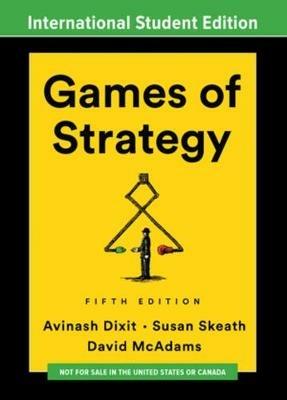 Games of Strategy - Avinash K. Dixit, Susan Skeath, David McAdams - Libro WW Norton & Co | Libraccio.it