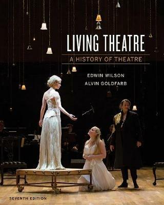 Living Theatre - Edwin Wilson, Alvin Goldfarb - Libro W. W. Norton & Company | Libraccio.it
